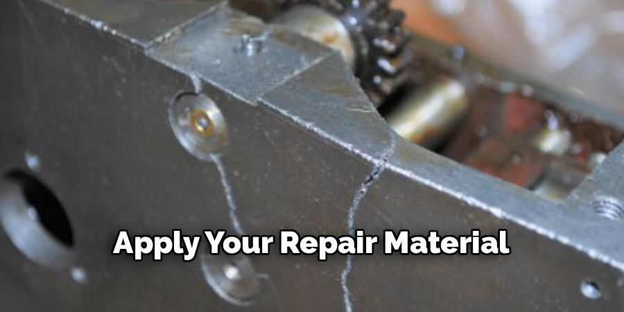 Apply Your Repair Material