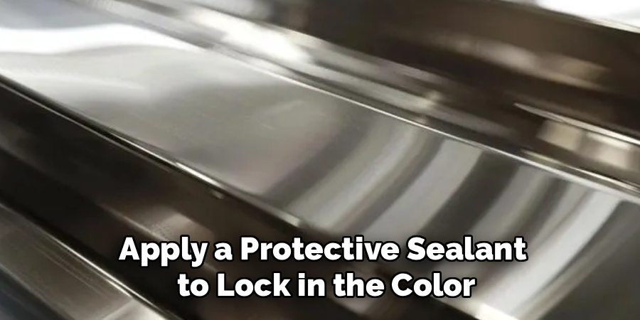 Apply a Protective Sealant
to Lock in the Color