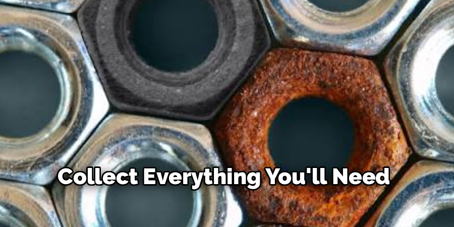 Collect Everything You'll Need