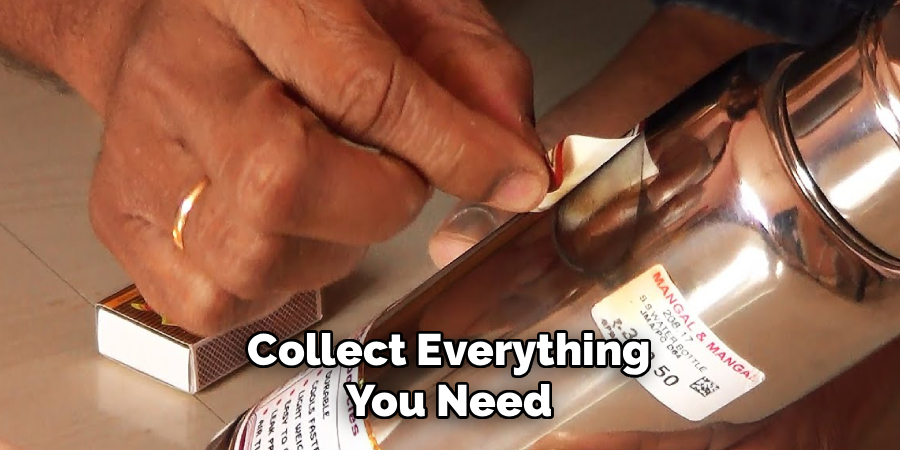 Collect Everything 
You Need 