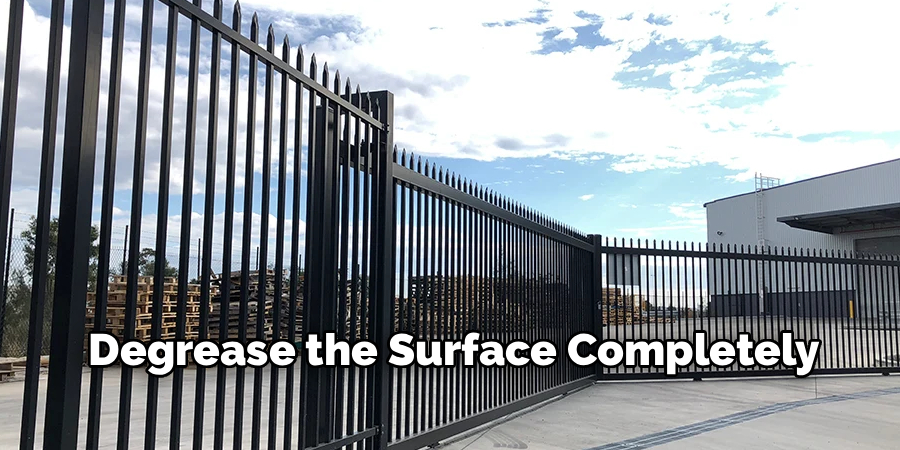 Degrease the Surface Completely