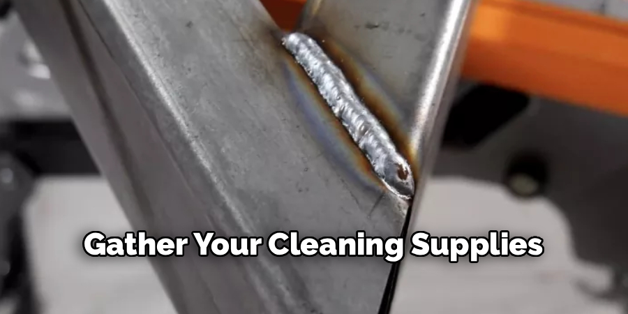 Gather Your Cleaning Supplies