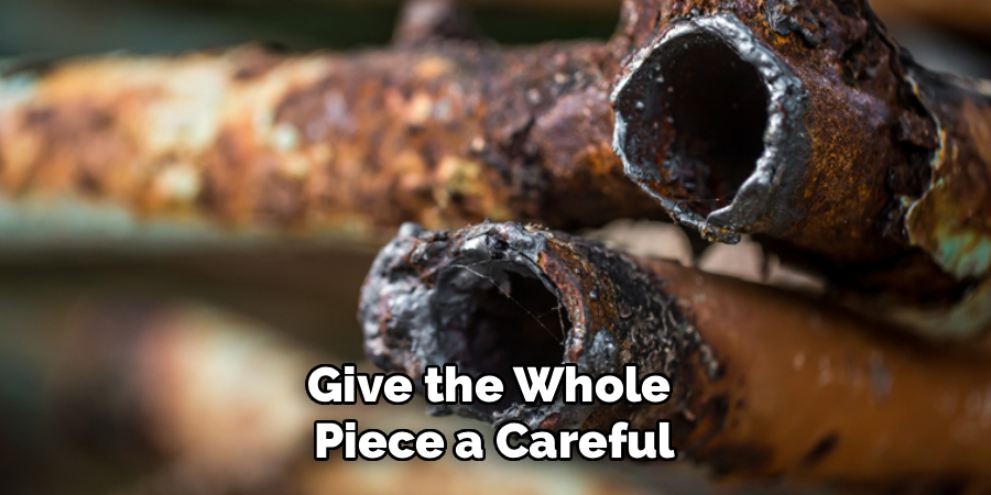Give the Whole
Piece a Careful