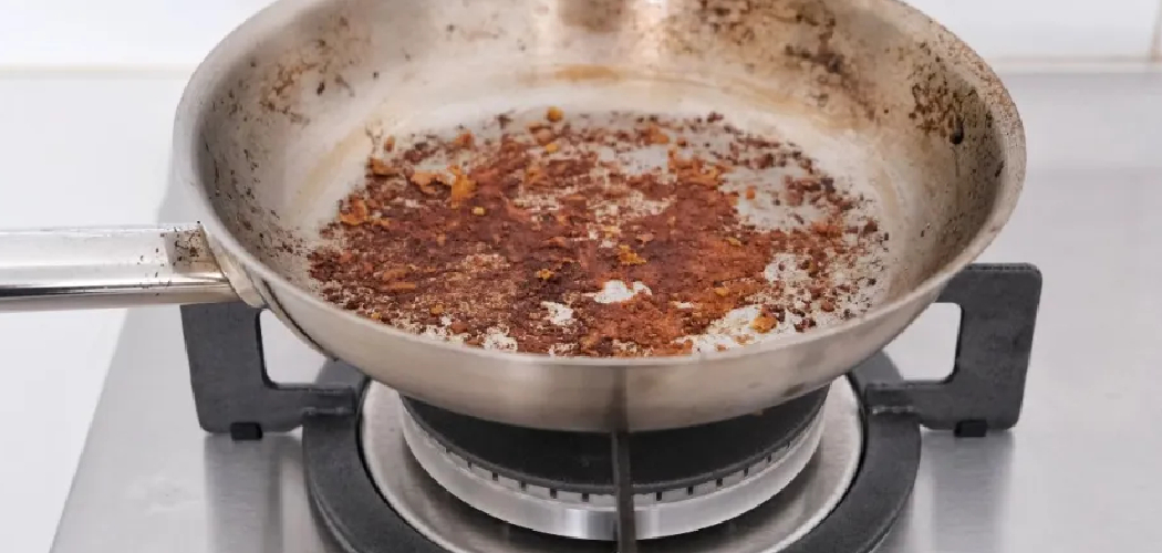 How to Remove Burnt Food From Stainless Steel Cookware