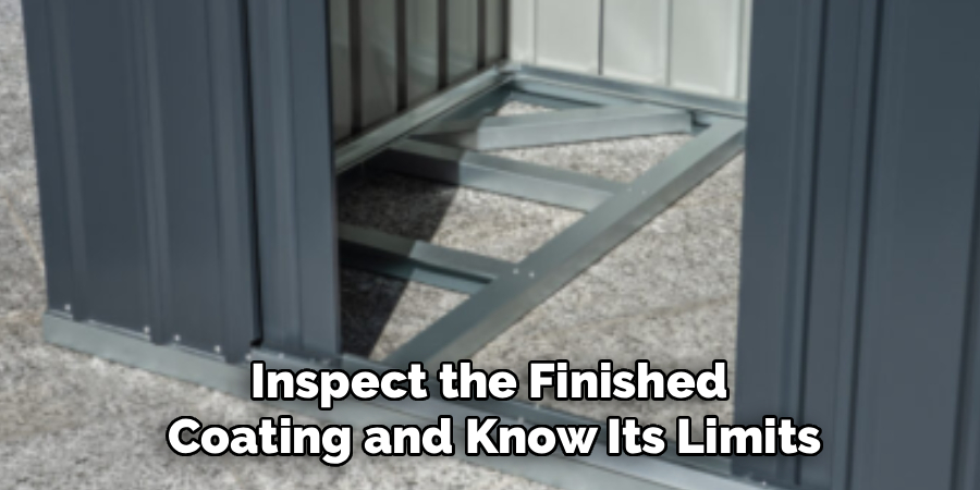 Inspect the Finished
Coating and Know Its Limits