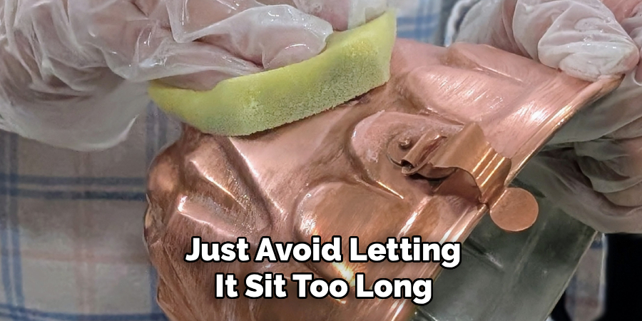  Just Avoid Letting 
It Sit Too Long