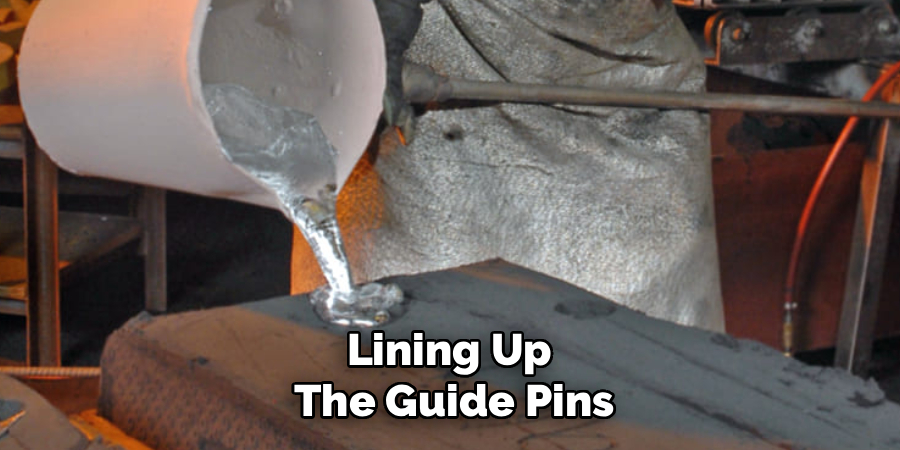 Lining Up
The Guide Pins