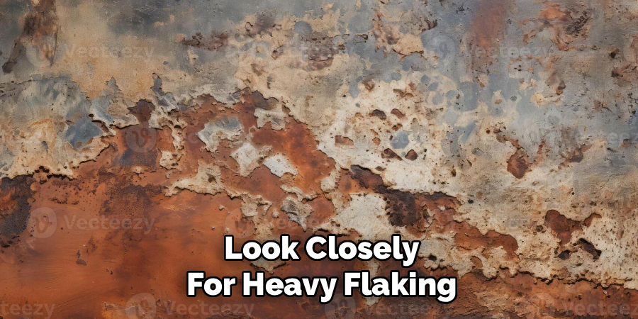 Look Closely
For Heavy Flaking