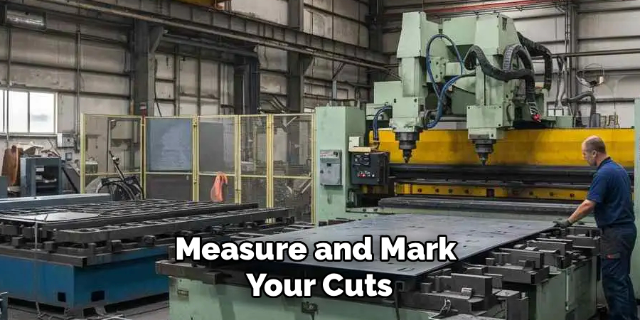 Measure and Mark 
Your Cuts