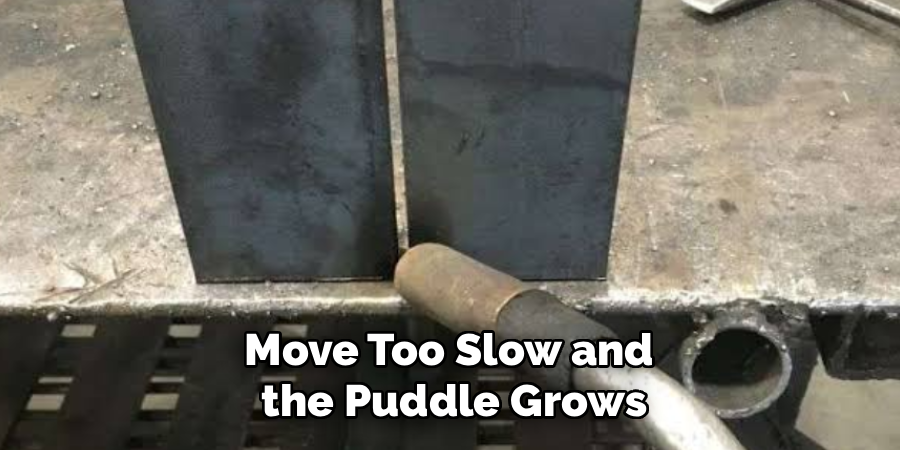 Move Too Slow and
 the Puddle Grows