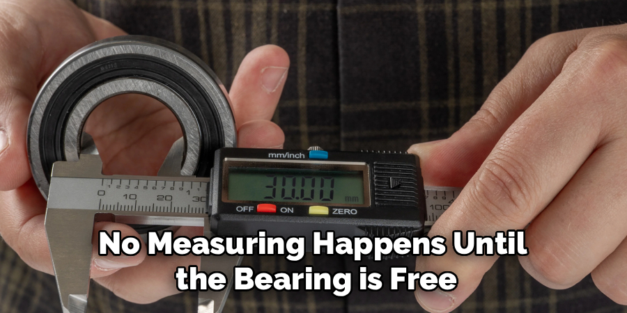 No Measuring Happens Until
the Bearing is Free