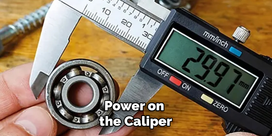 Power on
the Caliper