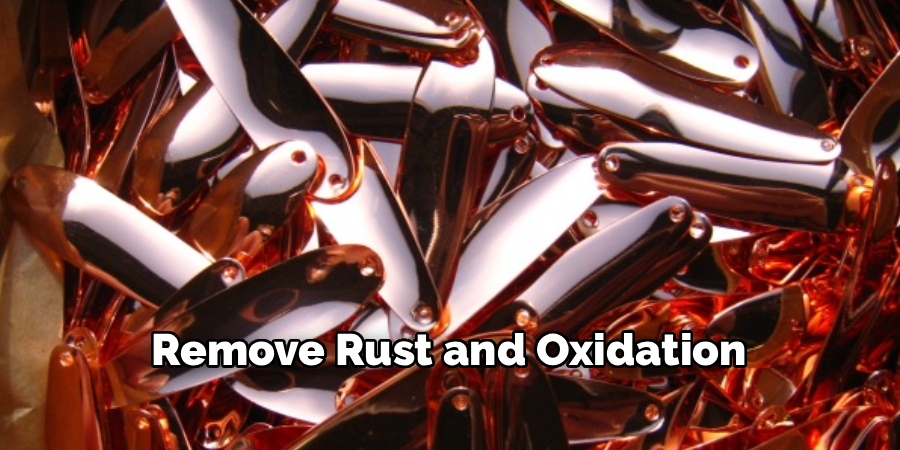 Remove Rust and Oxidation