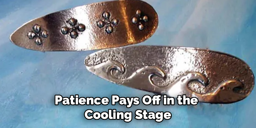 Patience Pays Off in the
Cooling Stage