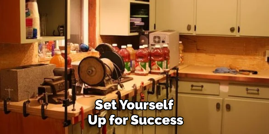 Set Yourself
Up for Success