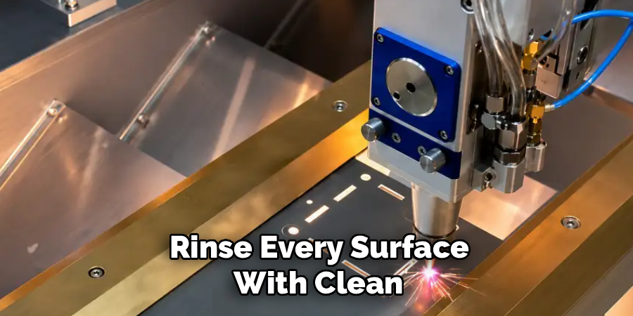 Rinse Every Surface
With Clean