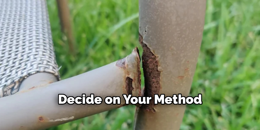 Decide on Your Method