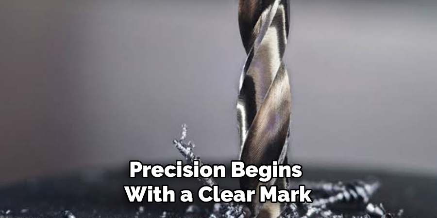 Precision Begins 
With a Clear Mark
