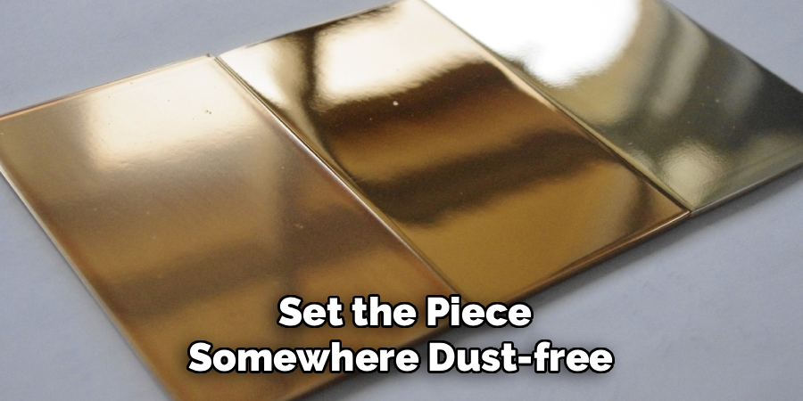 Set the Piece
Somewhere Dust-free 