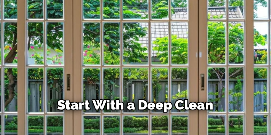 Start With a Deep Clean