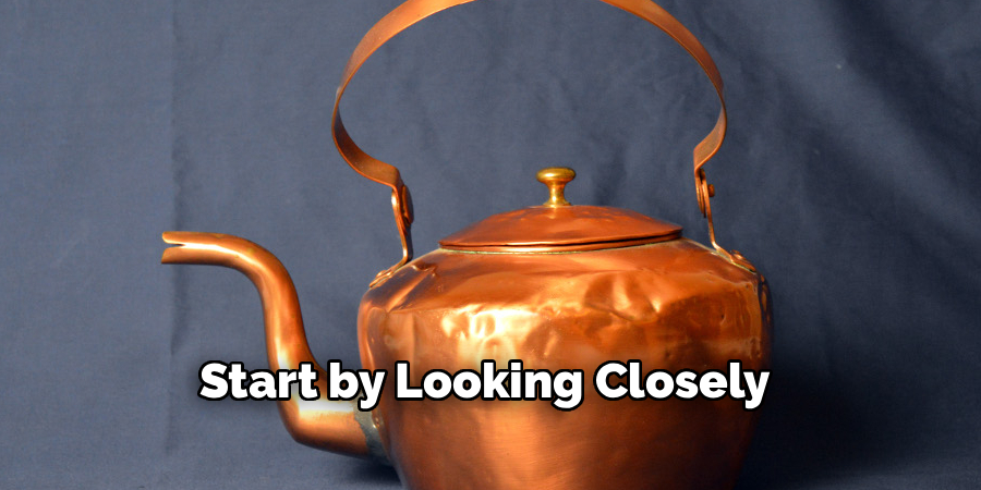 Start by Looking Closely 