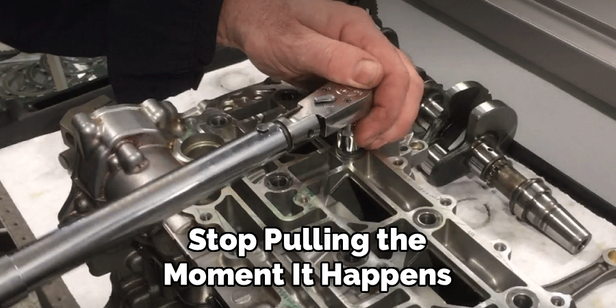  Stop Pulling the 
Moment It Happens