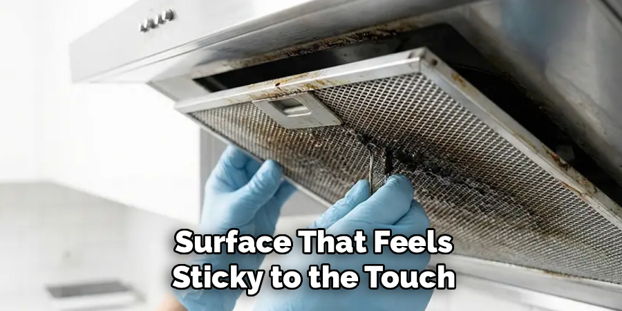  Surface That Feels 
Sticky to the Touch