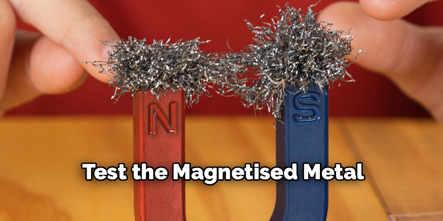 Test the Magnetised Metal