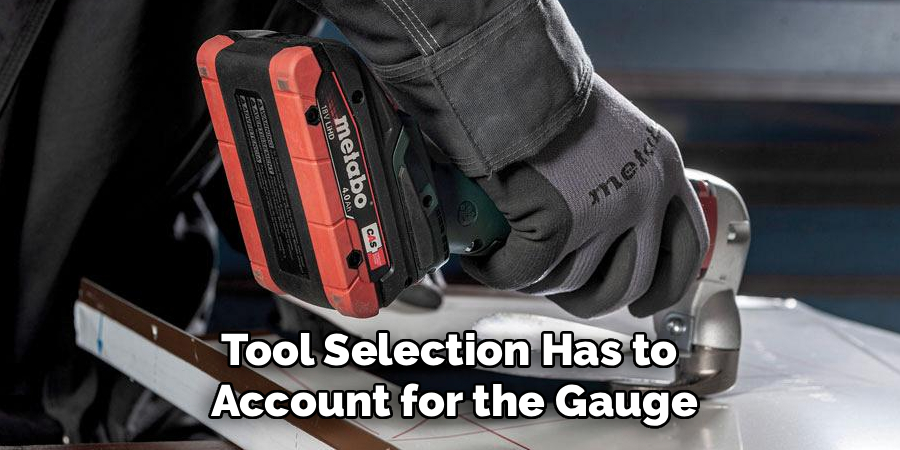 Tool Selection Has to 
Account for the Gauge
