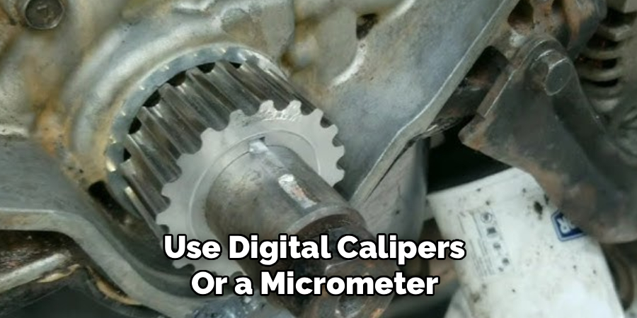 Use Digital Calipers
Or a Micrometer