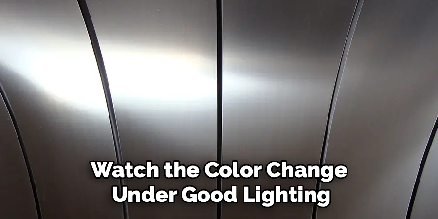 Watch the Color Change
 Under Good Lighting