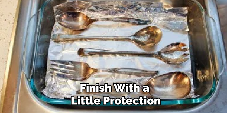 finish with a little protection