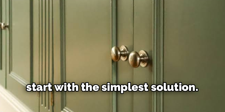 start with the simplest solution.